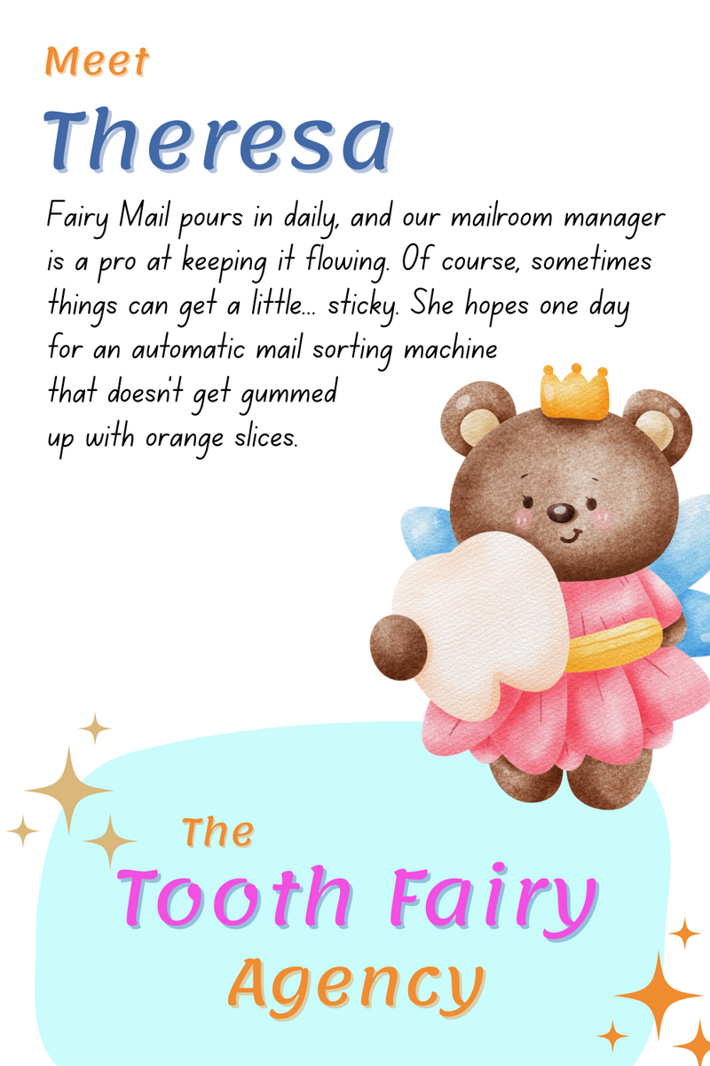 A cute bear dressed as a fairy and wearing a crown holds an envelope. The text introduces Theresa, the Tooth Fairy Agency's mailroom manager, describing her wish for a better mail sorting machine—perfect for tooth fairy printables and parenting fun.
