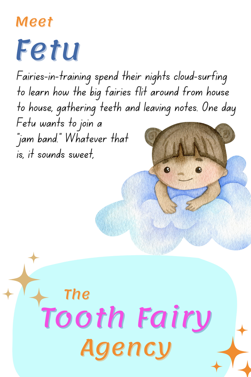 A cute illustration of a fairy child with brown hair sitting on a blue cloud. Text introduces Fetu, a tooth fairy-in-training, and describes her adventures. At the bottom, colorful text reads The Tooth Fairy Agency with fun printables for extra support.
