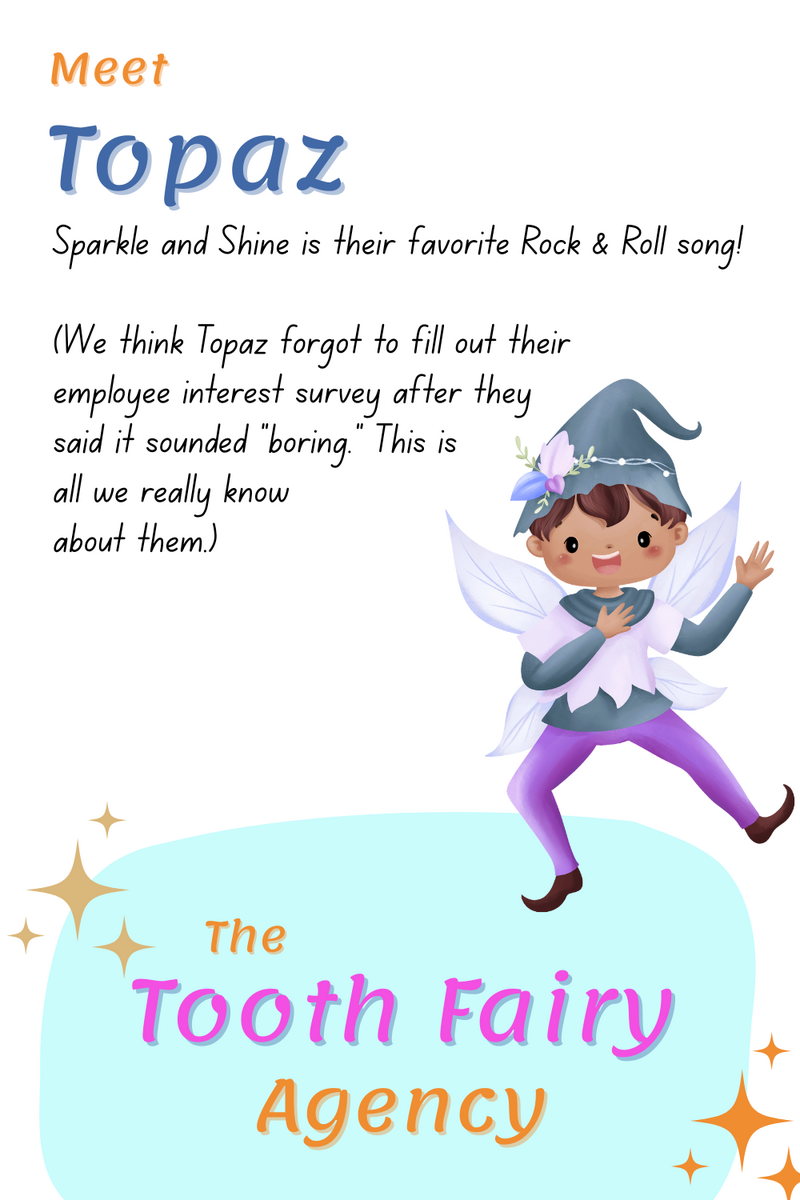 Illustration of a tooth fairy character named Topaz wearing a blue outfit and hat, with wings. Decorative text introduces Topaz, mentioning their favorite song and how they offer support to parents through magical parenting tips. Sparkles and colorful accents are included.