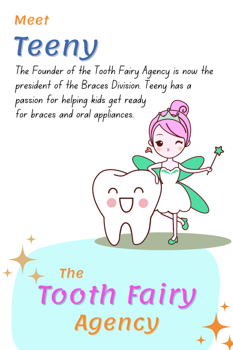 A cartoon fairy with pink hair and green wings stands beside a smiling tooth. Text introduces Teeny, founder of the Tooth Fairy Agency’s Braces Division, offering support to kids and parents as they get ready for braces and oral appliances.