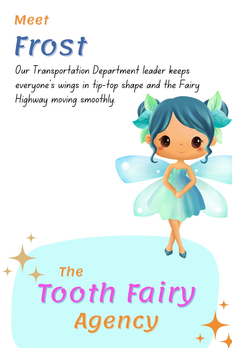 Illustration of a smiling fairy with blue hair and wings, wearing a turquoise dress. Text introduces her as Frost, leader of the Tooth Fairy Agency’s Transportation Department, offering support for smooth travel. Colorful title at bottom.