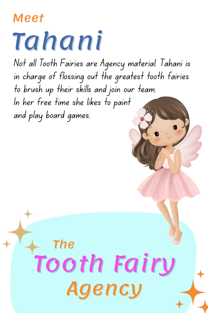 Illustration of a fairy with brown hair, pink wings, and a flower headband, standing in a pink dress. Meet Tahani, a tooth fairy who loves painting and board games. “The Tooth Fairy Agency” is written at the bottom. Great for printables!.